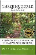 Three Hundred Zeroes by Dennis Blanchard: NOOK Book Cover