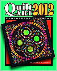 2012 Quilt Art Engagement Calendar