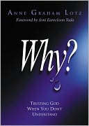 Why?: Trusting God When You Don't Understand