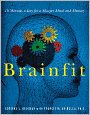Brainfit: 10 Minutes a Day for a Sharper Mind and Memory