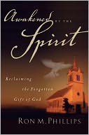 Awakened by the Spirit: Reclaiming the Forgotten Gift of God