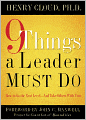 9 Things a Leader Must Do: How to Go to the Next Level--and Take Others with You