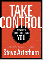 Take Control of What's Controlling You: A Guide to Personal Freedom