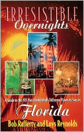 download Irresistible Overnights : A Guide to the 203 Most Delightfully Different Places to Stay in Florida book