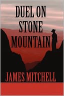 Duel On Stone Mountain