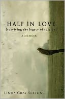 Half in Love: Surviving the Legacy of Suicide