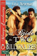 A Bride For Two Billionaires [The Male Order, Texas Collection] (Siren Publishing Menage Everlasting)