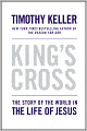 King's Cross: The Story of the World in the Life of Jesus