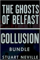 Collusion/Ghosts of Belfast Bundle