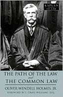 The Path of the Law and The Common Law