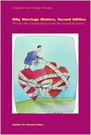 Why Marriage Matters: Twenty-Six Conclusions from the Social Sciences