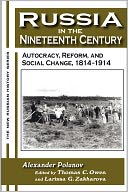 download Russia in the Nineteenth Century : Autocracy, Reform, and Social Change, 1814-1914 book