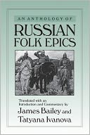 An Anthology of Russian Folk Epics