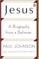Jesus: A Biography from a Believer