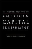 The Contradictions of American Capital Punishment