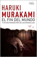 El fin del mundo y un despiadado pais de las maravillas (Hard-Boiled Wonderland and the End of the World)