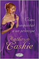 Como conquistar a un principe (How to Propose to a Prince)