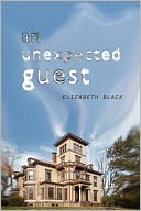 An Unexpected Guest by Elizabeth Black: Book Cover