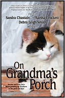 On Grandma's Porch: Stories and True Facts about Growing up Southern in the Good Old Days