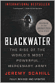 Blackwater: The Rise of the World's Most Powerful Mercenary Army