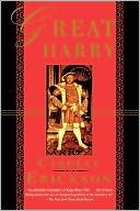 Great Harry: The Extravagant Life of Henry VIII