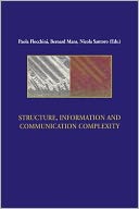 Structure, Information And Communication Complexity