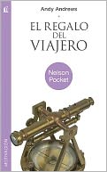 El regalo del viajero: Siete decisiones que determinan el exito personal (The Traveler's Gift: Seven Decisions That Determine Personal Success)