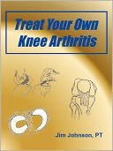 Treat Your Own Knee Arthritis