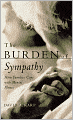 The Burden of Sympathy: How Families Cope With Mental Illness