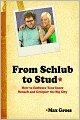 From Schlub to Stud: How to Embrace Your Inner Mensch and Conquer the Big City