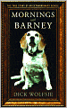 Mornings with Barney: The True Story of an Extraordinary Beagle