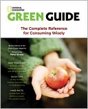 Green Guide: The Complete Reference for Consuming Wisely