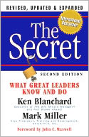 The Secret: What Great Leaders Know and Do