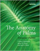The Anatomy of Palms: Arecaceae - Palmae