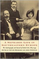 A Sephardi Life In Southeastern Europe