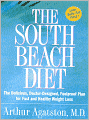 South Beach Diet: The Delicious, Doctor-Designed, Foolproof Plan for Fast and Healthy Weight Loss