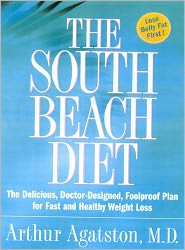 South Beach Diet: The Delicious, Doctor-Designed, Foolproof Plan for Fast and Healthy Weight Loss