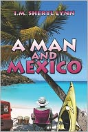 A Man And Mexico
