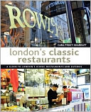London's Classic Restaurants: A Guide to London's Iconic Restaurants and Eateries