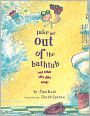 Take Me Out of the Bathtub and Other Silly Dilly Songs