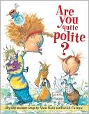 Are You Quite Polite?: Silly Dilly Manners Songs