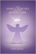 download Our Dying Churches And The Missing Link book