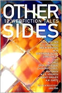Other Sides: 12 Webfiction Tales