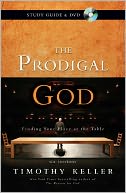 Prodigal God Participant's Guide: Finding Your Place at the Table