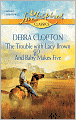 The Trouble with Lacy Brown and And Baby Makes Five