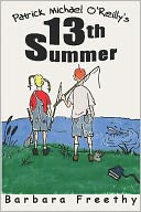 Patrick Michael O'Reilly's 13th Summer