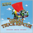 The Great Truck Rescue (Jon Scieszka's Trucktown Series)