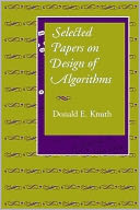 Selected Papers on Design of Algorithms (Center for the Study of Language and Information - Lecture Notes Series)