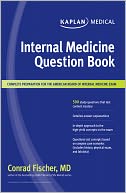 Kaplan Medical Internal Medicine Question Book by Conrad Fischer: NOOK Book Cover