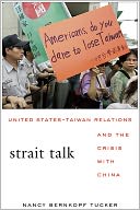 download Strait Talk : United States-Taiwan Relations and the Crisis with China book